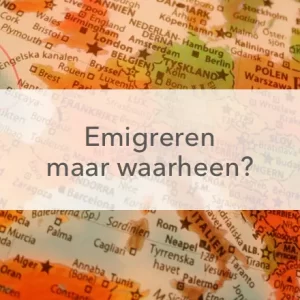 landkaart van Europa en Noord Afrika, in sepia kleuren, met in het midden de tekst "emigreren maar waarheen?"