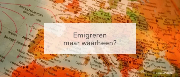 landkaart van Europa en Noord Afrika, in sepia kleuren, met in het midden de tekst "emigreren maar waarheen?"