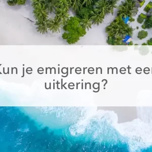 strand, zee en tekst" Kun je emigreren met een uitkering"