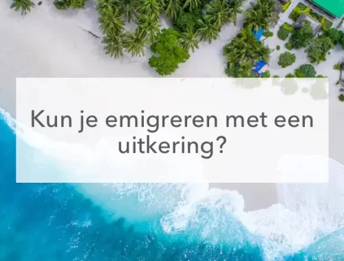 strand, zee en tekst" Kun je emigreren met een uitkering"