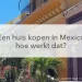 rijtje mexicaanse huizen, een huis kopen in Mexico hoe werkt dat?