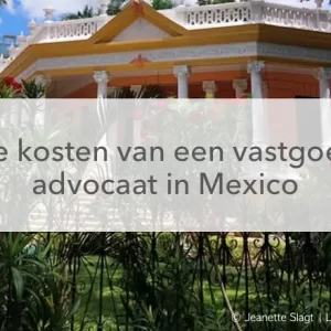 huis Merida yucatan, vastgoed advocaat mexico kosten