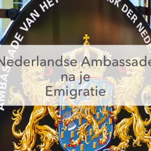 Hek Ambassafe, Nederlandse Ambassade na je emigratie