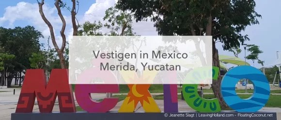 Mexico letters, vestigen in Mexico, Merida