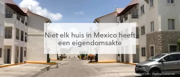 huizen mexico eigendomsakte