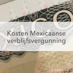 Kosten Mexicaanse verblijfsvergunning, visumsticker Mexico