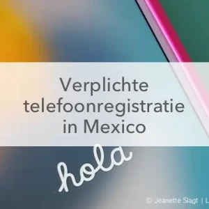 mobiele telefoon, je telefoonnummer verplicht registreren in Mexico
