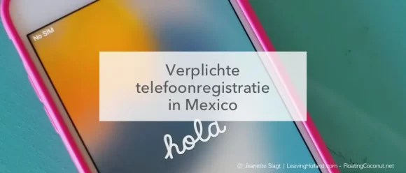 mobiele telefoon, je telefoonnummer verplicht registreren in Mexico
