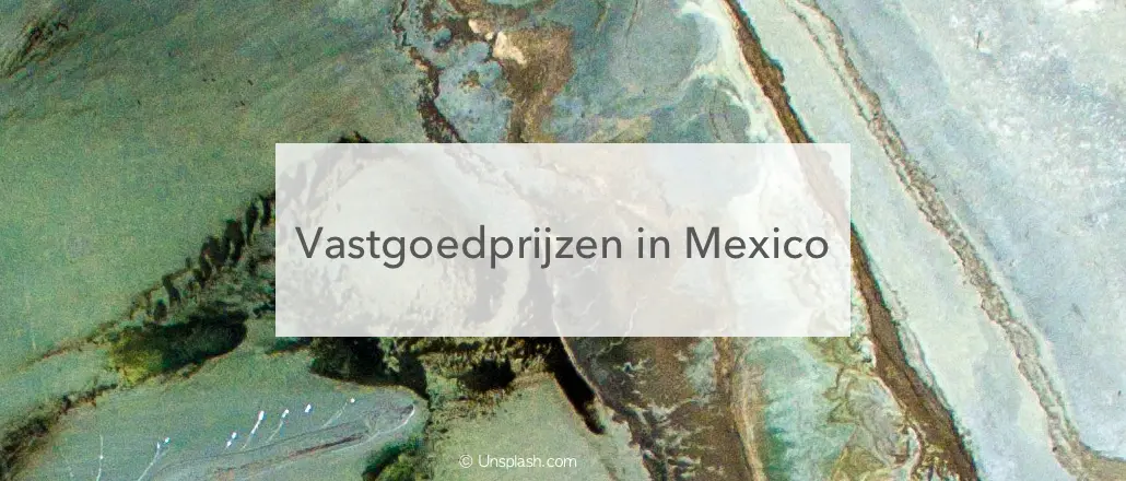 kustlijn, vastgoedprijzen mexico