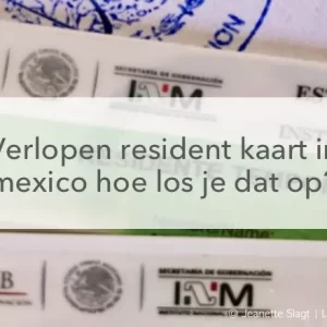 verlopen resident kaart MExico