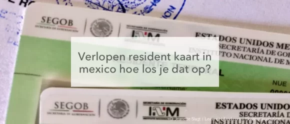 verlopen resident kaart MExico