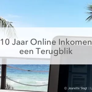 laptop een tropisch uitzicht 10 jaar online inkomen een terugblik