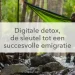hangmat bos digitale detox succesvol emigreren