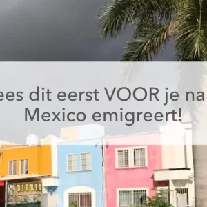 Mexicaans straatje met donkere lucht, lees dit eerst voor je naar Mexico verhuisd.