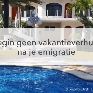 zwembad in hotel tekst: begin geen vakantieverhuur na je emigratie